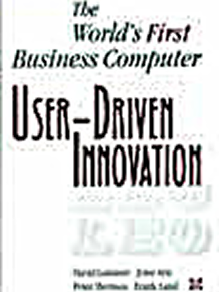 Cover of the book User-Driven Innovation: The World’s First Business Computer